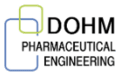 Dohm Pharmaceutical Engineering – DPhE Dohm Pharmaceutical Engineering – DPhE