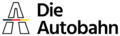 Die Autobahn GmbH des Bundes Die Autobahn GmbH des Bundes