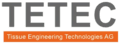 TETEC | Tissue Engineering Technologies AG TETEC | Tissue Engineering Technologies AG